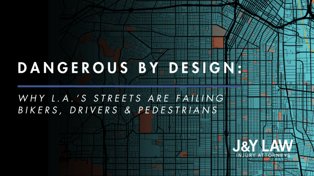 los-angeles-stats-dangerous-by-design-why-la’s-streets-are-failing-bikers-drivers-pedestrians