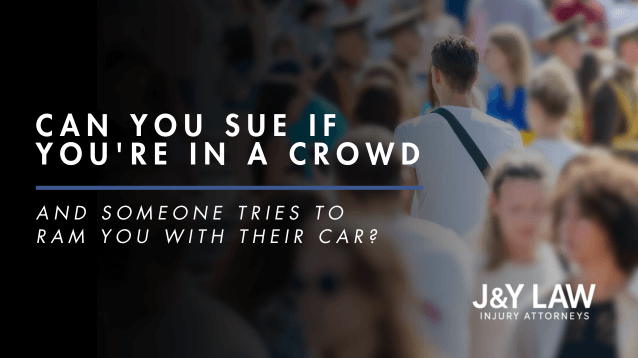 if-youre-in-a-crowd-and-someone-tries-to-ram-you-with-their-car-can-you-sue