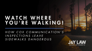 trip-and-fall-how-cox-communication’s-inspections-leave-sidewalks-dangerous-jy-law-best-attorney-los-angeles-california