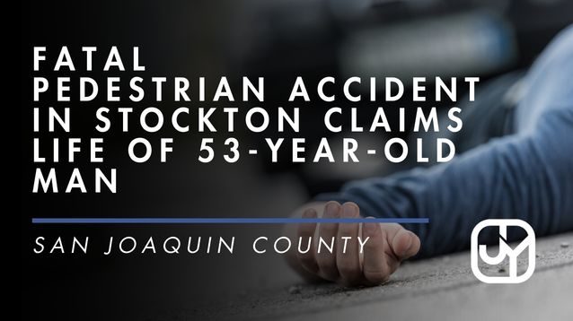 Fatal Pedestrian Accident in Stockton