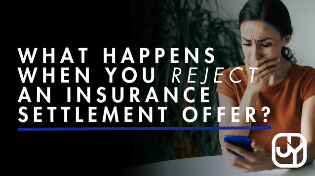 best-attorney-los-angeles-california-what-happens-when-you-reject-an-insurance-settlement-offer