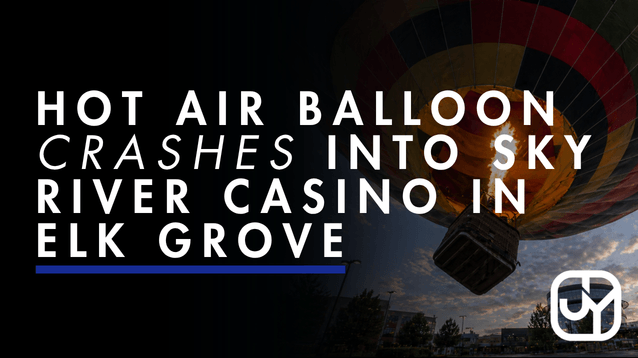 Hot air balloon crash in Elk Grove